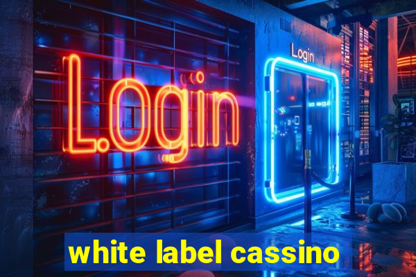 white label cassino